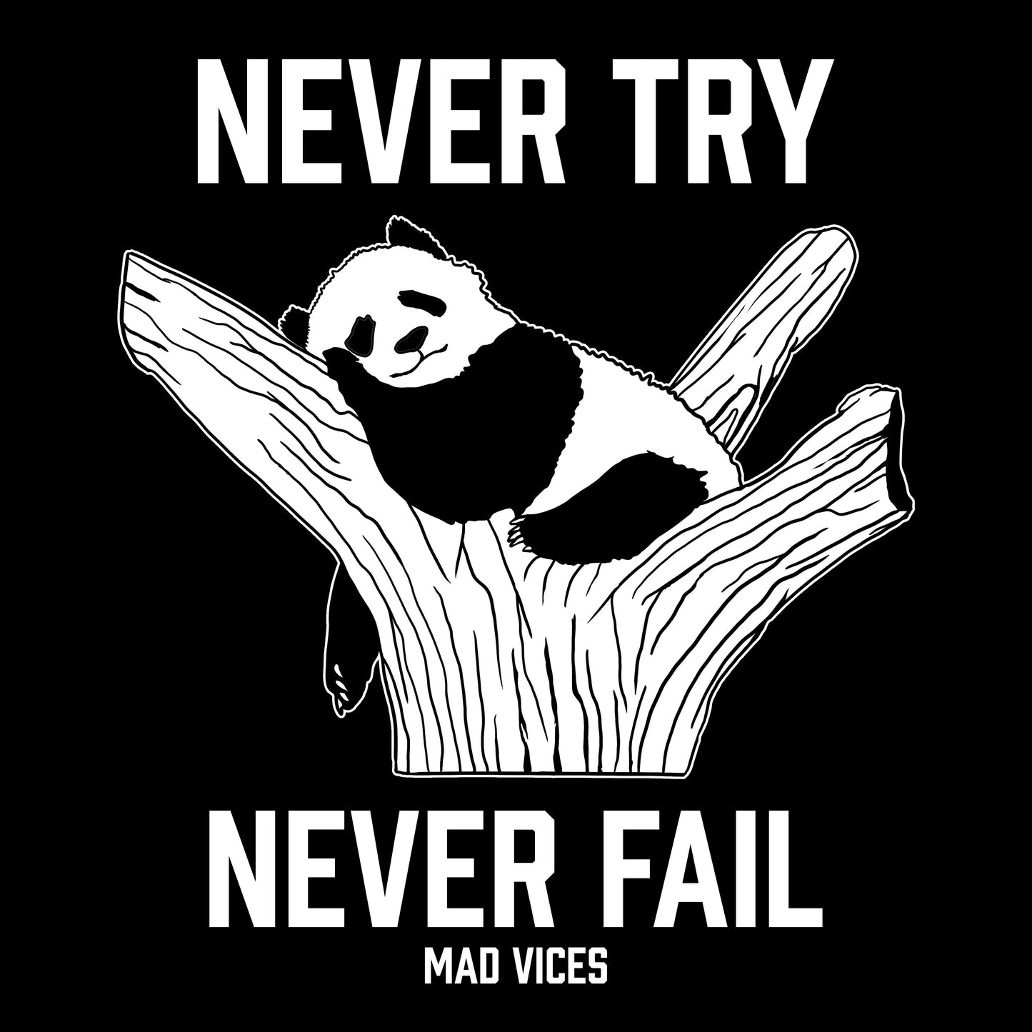 Never Try, Never Fail