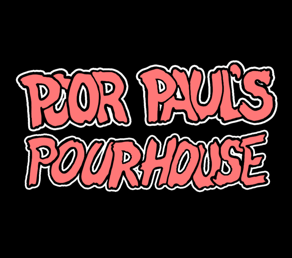 Poor Paul’s Pour House