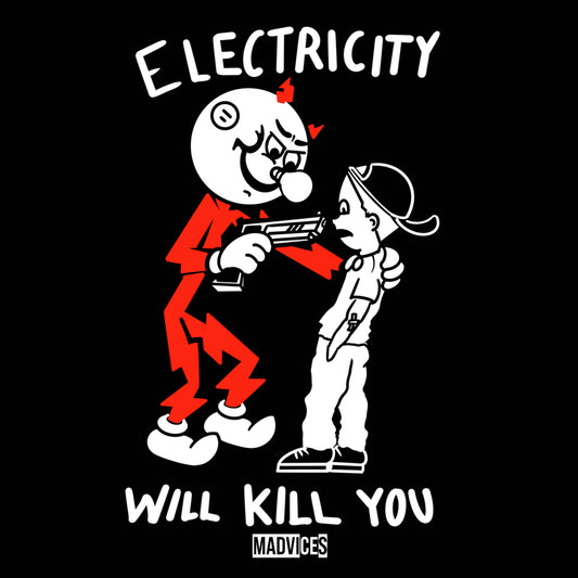 Electricity Will Kill You