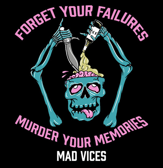 FORGET YOUR FAILURES