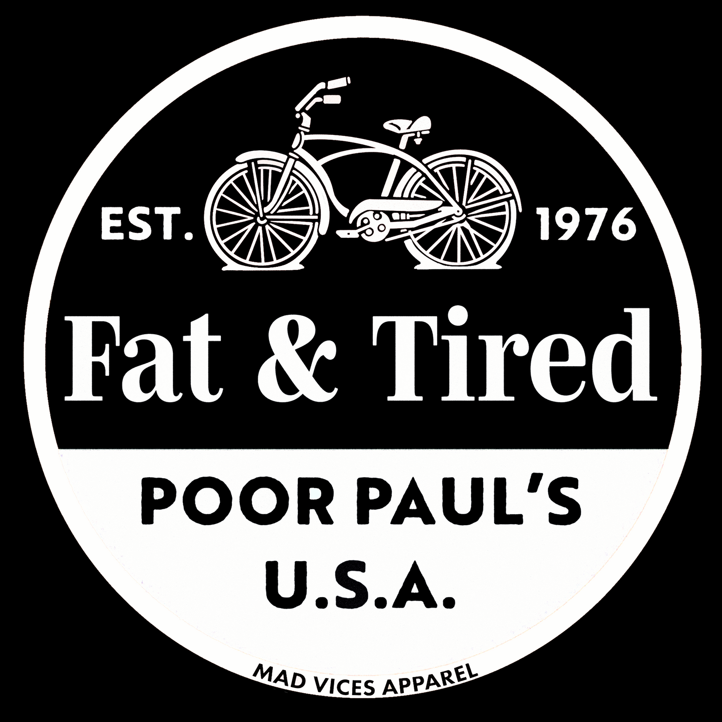 Poor Paul’s Fat & Tired