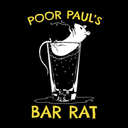 Poor Paul’s Bar Rat