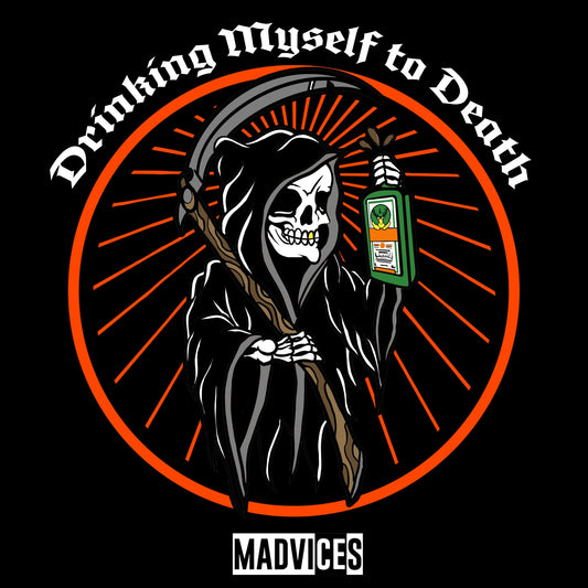 Drinking Myself to Death