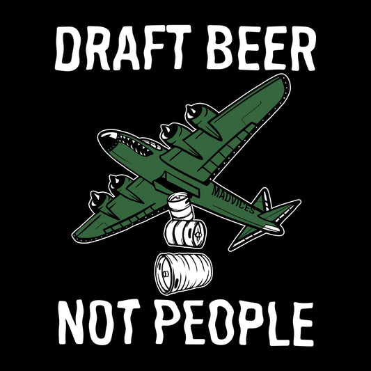 Draft Beer Not People