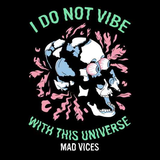 I Do Not Vibe